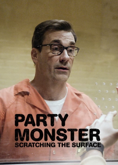Party Monster: Scratching the Surface / Party Monster: Scratching the Surface (2018)