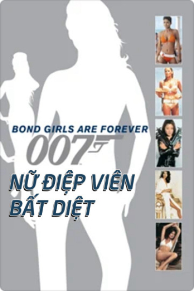 Bond Girls Are Forever (2012) / Bond Girls Are Forever (2012) (2012)