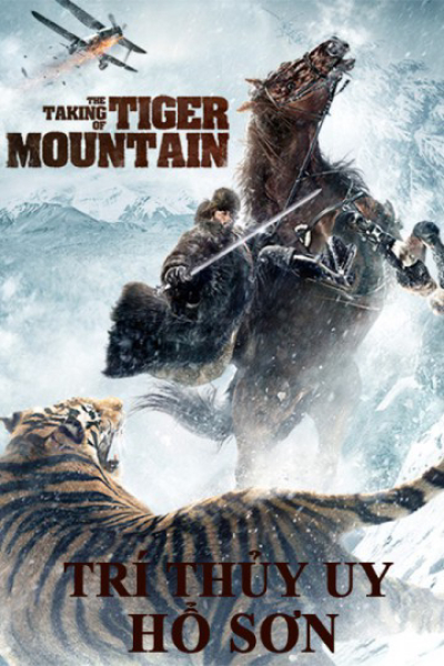 Trí Thủy Uy Hổ Sơn, The Taking of Tiger Moutain / The Taking of Tiger Moutain (2021)