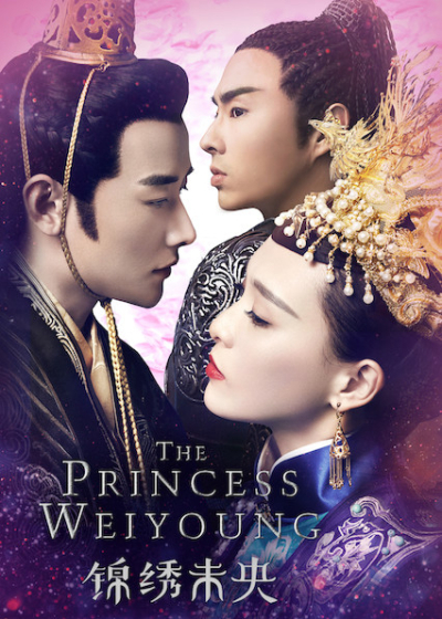 Cẩm Tú Vị Ương, The Princess Weiyoung / The Princess Weiyoung (2016)