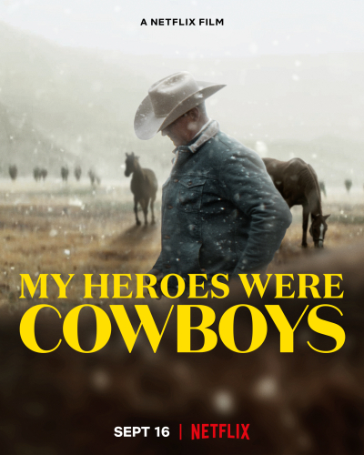 Người hùng cao bồi của tôi, My Heroes Were Cowboys / My Heroes Were Cowboys (2021)