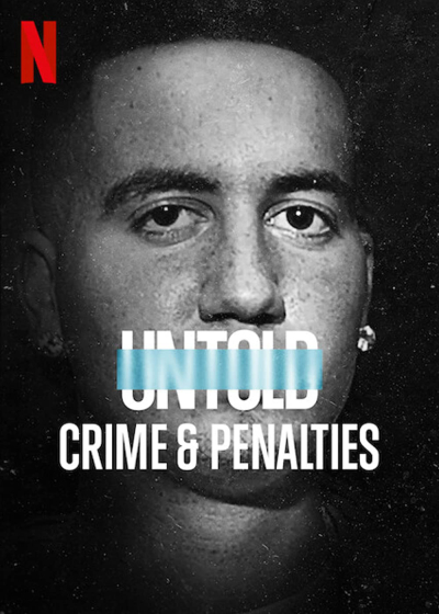 Untold: Crime & Penalties / Untold: Crime & Penalties (2021)