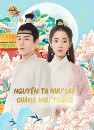 Nguyện Ta Như Sao Chàng Như Trăng, Oops！The King is in Love / Oops！The King is in Love (2020)