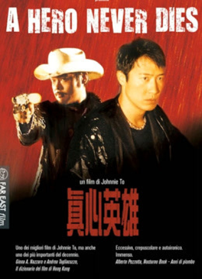 Chân Tâm Anh Hùng(Tiếng Quảng Đông), A HERO NEVER DIES ( Cantonese ) / A HERO NEVER DIES ( Cantonese ) (1998)