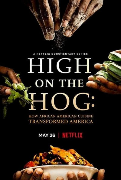 High on the Hog: How African American Cuisine Transformed America / High on the Hog: How African American Cuisine Transformed America (2021)