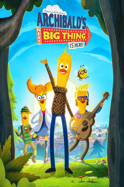 Nhật ký phiêu lưu của Archibald (Phần 1), Archibald's Next Big Thing (Season 1) / Archibald's Next Big Thing (Season 1) (2019)