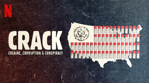 Crack: Cocaine, Corruption & Conspiracy / Crack: Cocaine, Corruption & Conspiracy (2021)