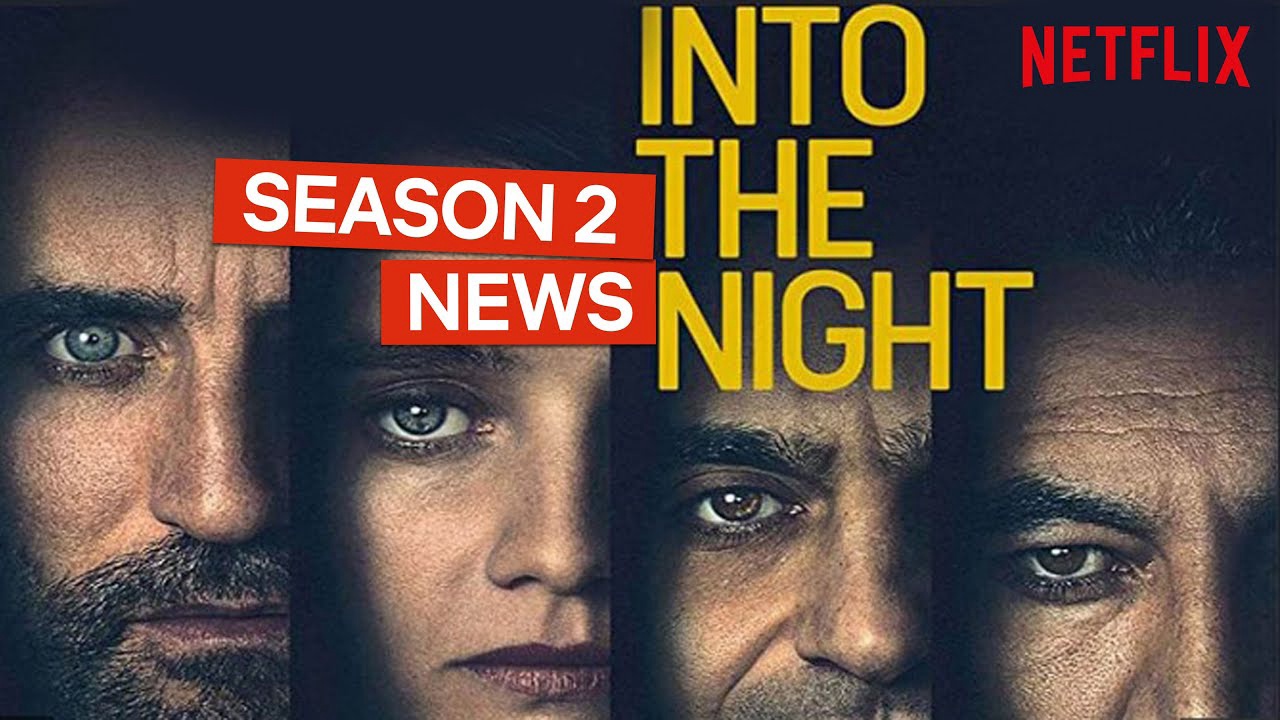 Xem Phim Vào Đêm Đen (Phần 2), Into the Night (Season 2) 2021