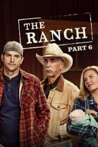 Trang trại (Phần 6), The Ranch (Season 6) / The Ranch (Season 6) (2018)