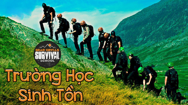 Xem Phim Trường Học Sinh Tồn, Bear Grylls Survival School 2016 Xem Phim Trường Học Sinh Tồn, Bear Grylls Survival School 2016