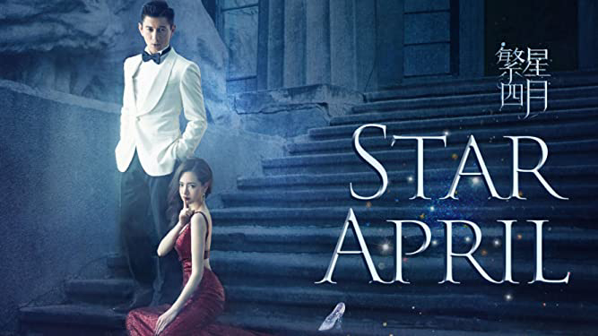 Xem Phim Phồn Tinh Tứ Nguyệt Truyện, Star April 2017 Xem Phim Phồn Tinh Tứ Nguyệt Truyện, Star April 2017