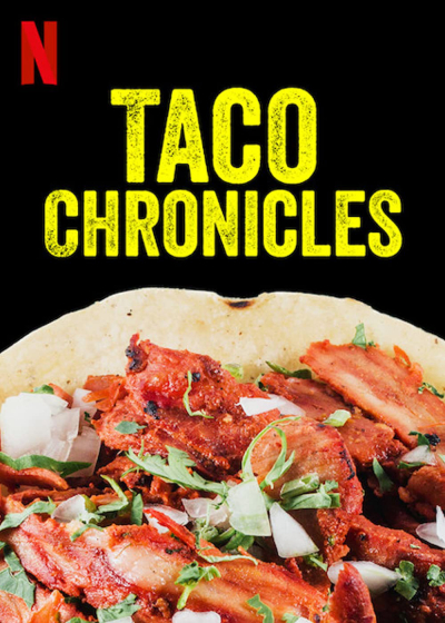 Taco Chronicles (Volume 1) / Taco Chronicles (Volume 1) (2019)