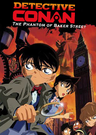 Thám Tử Lừng Danh Conan: Bóng Ma Đường Baker, Detective Conan: The Phantom of Baker Street / Detective Conan: The Phantom of Baker Street (2002)