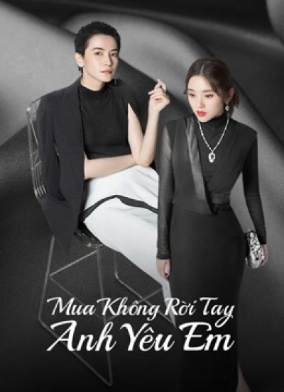 Mua Không Rời Tay Anh Yêu Em, Miss Buyer / Miss Buyer (2022)