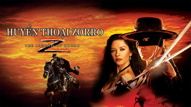 Xem Phim Huyền thoại Zorro, The Legend of Zorro 2005 Xem Phim Huyền thoại Zorro, The Legend of Zorro 2005
