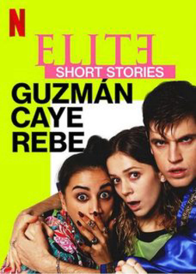 Elite Short Stories: Guzmán Caye Rebe / Elite Short Stories: Guzmán Caye Rebe (2021)