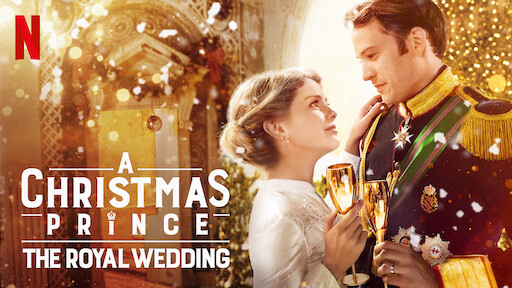 A Christmas Prince: The Royal Wedding / A Christmas Prince: The Royal Wedding (2018)