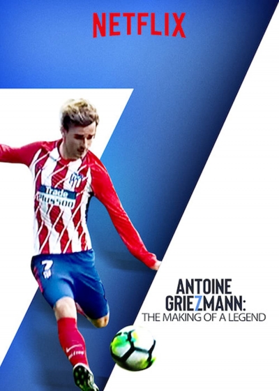 Antoine Griezmann: The Making of a Legend / Antoine Griezmann: The Making of a Legend (2019)