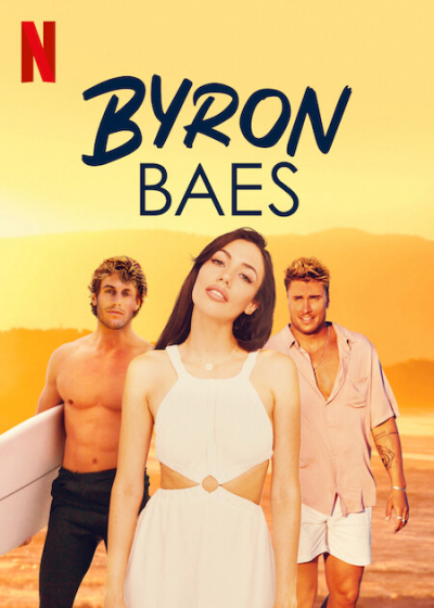 Byron Bay: Thị trấn người nổi tiếng, Byron Baes / Byron Baes (2022)