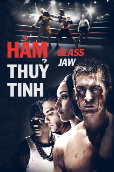 Hàm Thủy Tinh, Glass Jaw / Glass Jaw (2018)