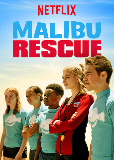 Đội cứu hộ Malibu: Loạt phim, Malibu Rescue: The Series / Malibu Rescue: The Series (2019)