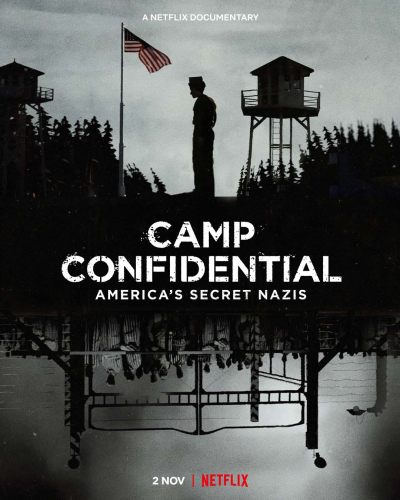 P.O. BOX 1142: Tù nhân Đức Quốc xã ở Mỹ, Camp Confidential: America's Secret Nazis / Camp Confidential: America's Secret Nazis (2021)