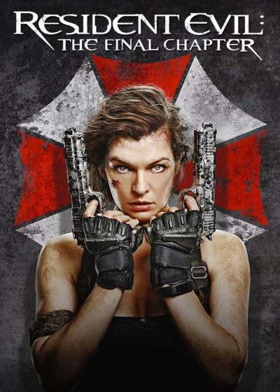 Resident Evil: The Final Chapter / Resident Evil: The Final Chapter (2016)