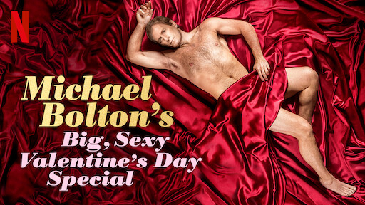 Michael Bolton's Big, Sexy Valentine's Day Special / Michael Bolton's Big, Sexy Valentine's Day Special (2017)