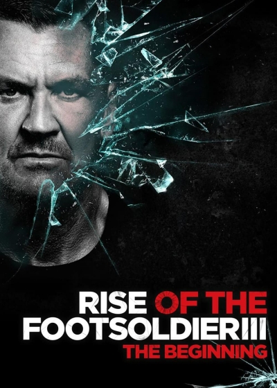 Rise of the Footsoldier 3 / Rise of the Footsoldier 3 (2017)