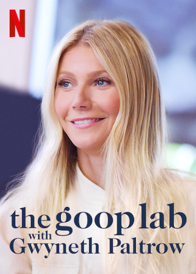 Gwyneth Paltrow: Lối sống goop, the goop lab with Gwyneth Paltrow / the goop lab with Gwyneth Paltrow (2020)