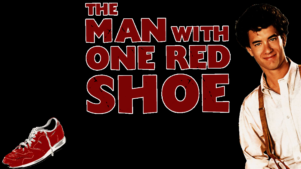 The Man with One Red Shoe / The Man with One Red Shoe (1985)