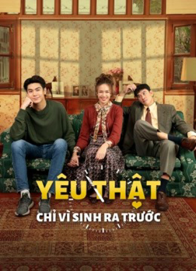 Yêu Thật Chỉ Vì Sinh Ra Trước, May-December Romance / May-December Romance (2021)