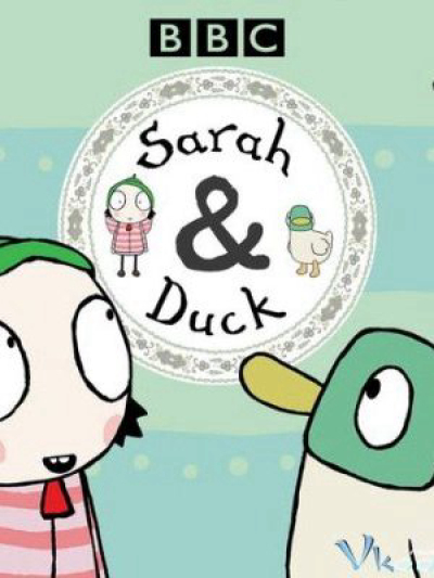 Sarah và Vịt (Phần 1), Sarah & Duck (Season 1) / Sarah & Duck (Season 1) (2013)