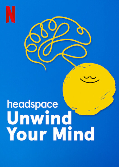 Headspace: Thả lỏng tâm trí, Headspace: Unwind Your Mind / Headspace: Unwind Your Mind (2021)