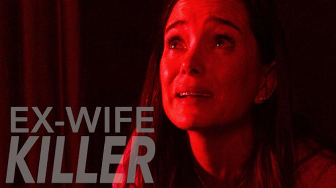 Ex-Wife Killer / Ex-Wife Killer (2017)