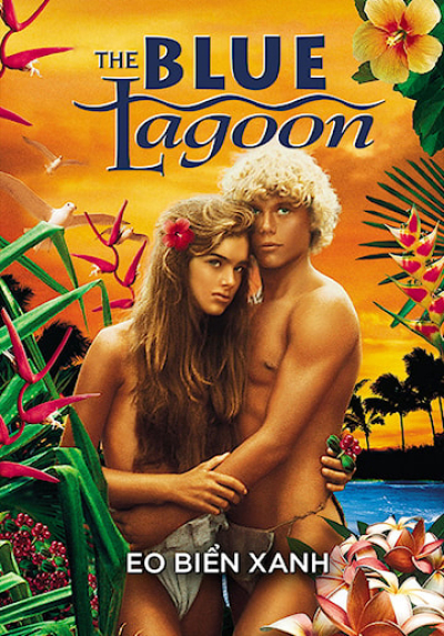 The Blue Lagoon / The Blue Lagoon (1980) The Blue Lagoon / The Blue Lagoon (1980)