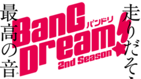 BanG Dream! Season 2 / BanG Dream! Season 2 (2019)