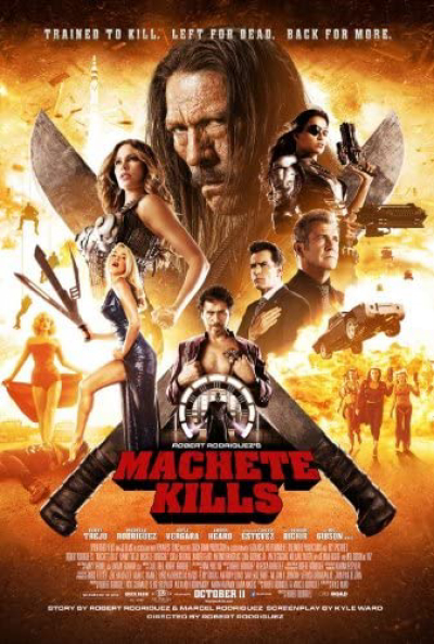 Người Hùng, Machete Kills / Machete Kills (2013)