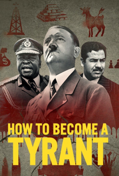 How to Become a Tyrant / How to Become a Tyrant (2021)