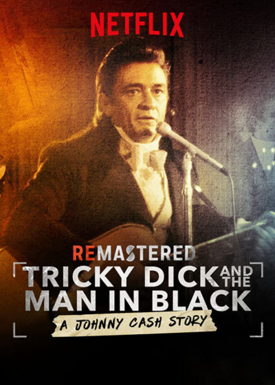 Tái hiện: Nixon và người đàn ông áo đen, ReMastered: Tricky Dick & The Man in Black / ReMastered: Tricky Dick & The Man in Black (2018)