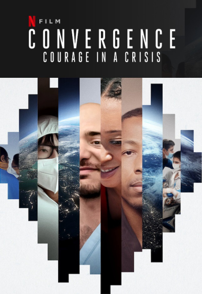 Convergence: Courage in a Crisis / Convergence: Courage in a Crisis (2021)