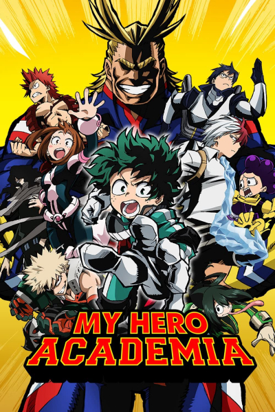 Học Viện Siêu Anh Hùng, My Hero Academia / My Hero Academia (2016)