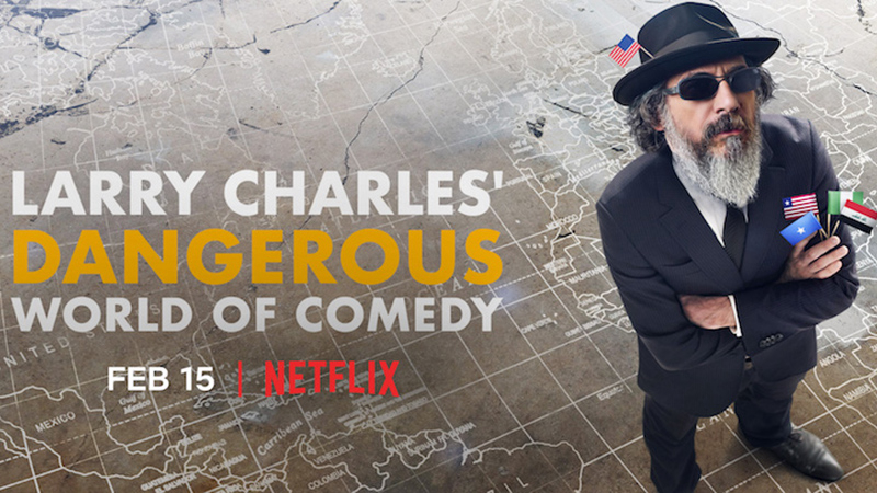 Xem Phim Thế giới hài nguy hiểm của Larry Charles, Larry Charles' Dangerous World of Comedy 2019