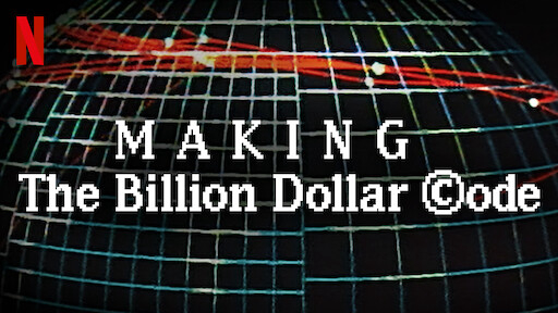 Xem Phim Hậu trường: Mã nguồn tỉ đô, Making The Billion Dollar Code 2021