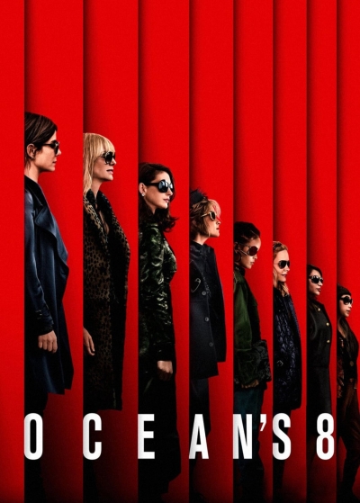 Băng Cướp Thế Kỷ: Đẳng Cấp Quý Cô, Ocean's 8 / Ocean's 8 (2018)