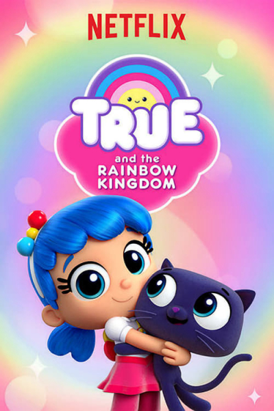 True và Vương quốc Cầu vồng (Phần 3), True and the Rainbow Kingdom (Season 3) / True and the Rainbow Kingdom (Season 3) (2019)