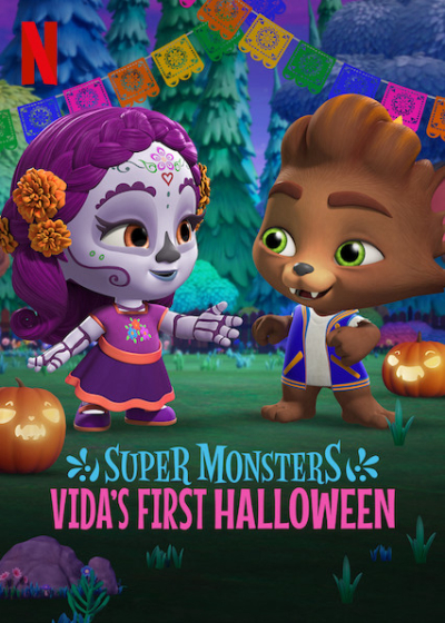 Hội quái siêu cấp: Halloween đầu tiên của Vida, Super Monsters: Vida's First Halloween / Super Monsters: Vida's First Halloween (2019)