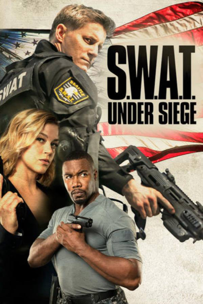 S.W.A.T.: Under Siege / S.W.A.T.: Under Siege (2017)