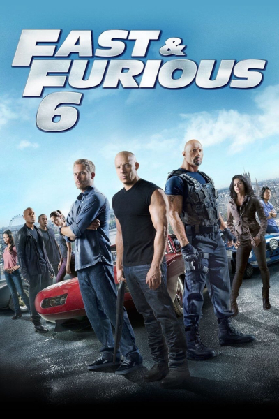 Quá Nhanh Quá Nguy Hiểm 6, Furious 6 / Furious 6 (2013)