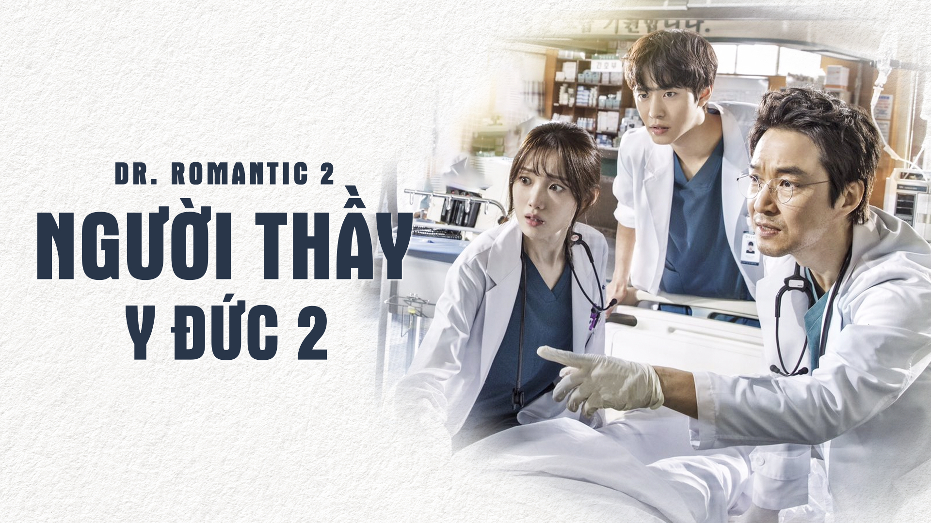 Xem Phim Người Thầy Y Đức 2, Dr romantic 2 2020 Xem Phim Người Thầy Y Đức 2, Dr romantic 2 2020